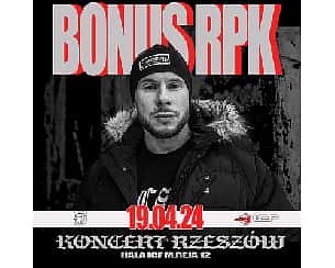 Bilety na koncert Bonus RPK | Rzeszów - 19-04-2024