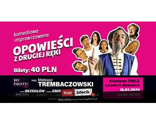 Bilety na spektakl Grupa "Bez Puenty" - Bez Puenty Impro " Opowieści z drugiej ręki" - Mysłowice - 15-03-2024