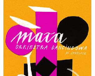 Bilety na koncert MAŁA ORKIERSTRA DANCINGOWA | potańcówka w Warszawie - 16-03-2024