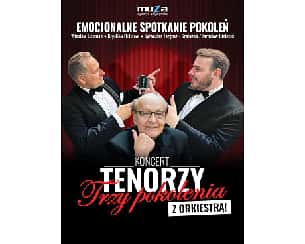 Bilety na koncert Tenorzy - Trzy Pokolenia w Łodzi - 16-03-2024