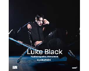 Bilety na koncert Luke Black w Warszawie - 11-06-2024