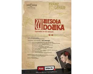 Bilety na koncert Wesoła Wdówka - operetka F. Lehara - Arte Creatura Teatr Muzyczny - Piękna i bogata wdówka szuka nowego męża! w Rydułtowach - 26-05-2024