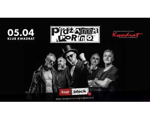 Bilety na koncert Pidżama Porno - Kraków - 05-04-2024