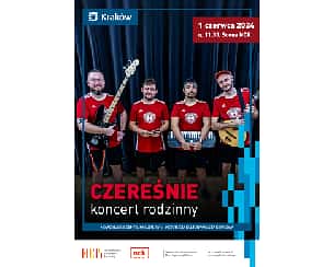 Bilety na koncert Czereśnie - Koncert rodzinny w Krakowie - 01-06-2024
