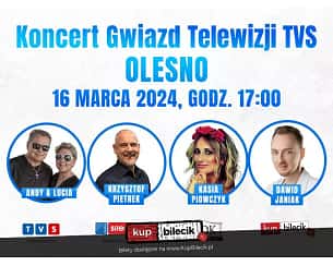 Bilety na koncert Gwiazd Telewizji TVS w Oleśnie - 16-03-2024