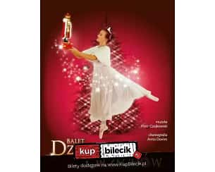 Bilety na spektakl Balet Dziadek do orzechów - familijny spektakl baletowy - Toruń - 23-02-2025