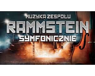 Bilety na koncert Muzyka Zespołu Rammstein Symfonicznie w Pile - 14-05-2024