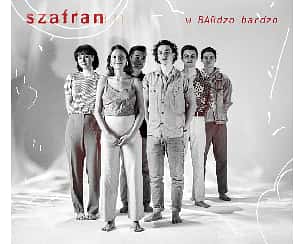 Bilety na koncert SZAFRAN w Warszawie - 09-06-2024