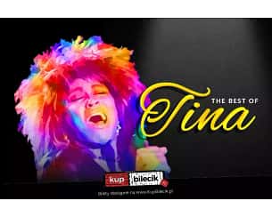 Bilety na koncert The Best of Tina - Największe przeboje legendarnej Tiny Turner w Toruniu - 11-05-2024