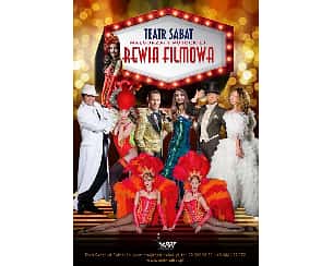 Bilety na spektakl Rewia Filmowa Teatru Sabat - Warszawa - 23-05-2024