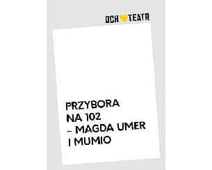 Bilety na koncert PRZYBORA NA 102 - MAGDA UMER I MUMIO w Warszawie - 17-02-2024