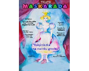 Bilety na koncert Księżniczka na ziarnku grochu - Teatr Maskarada w Warszawie - 28-04-2024