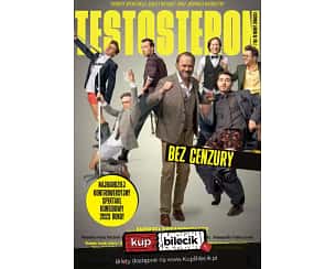 Bilety na spektakl Testosteron - 7 na 10 kobiet zdradza! - Gdańsk - 19-07-2024