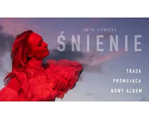 Bilety na koncert Anita Lipnicka "Śnienie" - koncert promujący nowy album w Limanowej - 19-04-2024