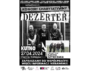 Bilety na koncert Dezerter - Koncert charytatywny w Kutnie - 27-04-2024