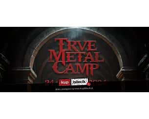 Bilety na Trve Metal Camp 2024 - Festiwal metalowy w duchu DIY