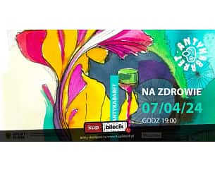 Bilety na kabaret Antykabaret Dobry Wieczór we Wrocławiu "Na zdrowie!" - 07-04-2024
