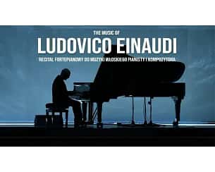 Bilety na koncert Ludovico Einaudi Music we Wrocławiu - 20-05-2024