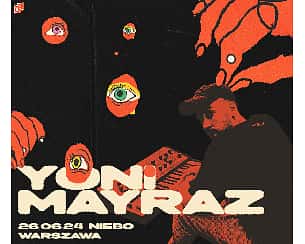 Bilety na koncert Yoni Mayraz | Warszawa - 26-06-2024