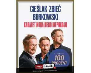 Bilety na kabaret Moralnego Niepokoju - program pt. "100 Procent" w Grajewie - 15-06-2024