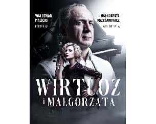 Bilety na koncert Waldemar Malicki, fortepian & Małgorzata Krzyżanowicz - Wirtuoz i Małgorzata w Olsztynie - 28-04-2024