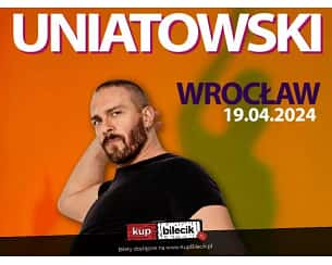 Bilety na koncert Sławek Uniatowski - "Uniatowski" we Wrocławiu - 19-04-2024