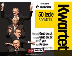 Bilety na spektakl Kwartet - 50 lecie spektaklu - Tomaszów Lubelski - 24-05-2024