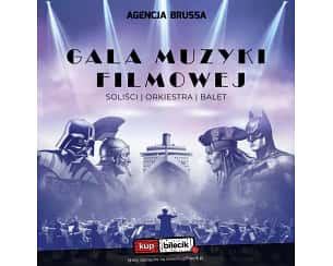 Bilety na koncert Gala Muzyki Filmowej w Płocku - 27-04-2024