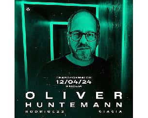 Bilety na koncert Oliver Huntemann | Transformator | Wrocław - 12-04-2024