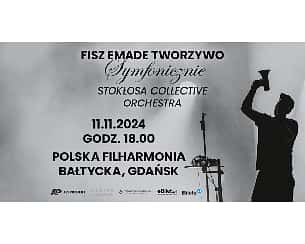 Bilety na koncert FISZ EMADE TWORZYWO - Symfonicznie w Gdańsku - 11-11-2024
