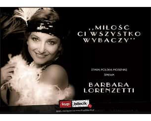 Bilety na spektakl Barbara Lorenzetti: Miłość ci wszystko wybaczy... - Miłość Ci wszystko wybaczy... - Kraków - 04-04-2024