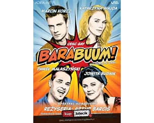 Bilety na spektakl Barabuum! - spektakl komediowy, reż. Artur Barciś - Toruń - 15-06-2024