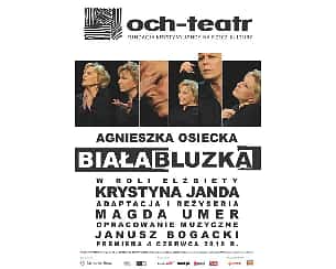 Bilety na spektakl BIAŁA BLUZKA - Warszawa - 13-01-2024