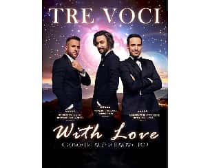 Bilety na koncert Tre Voci - With Love w Cieszynie - 11-05-2024