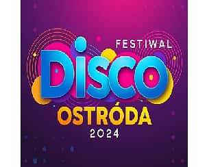 Bilety na Festiwal Disco Ostróda 2024