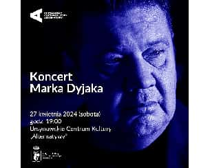 Bilety na koncert Marek Dyjak | koncert w Warszawie - 27-04-2024