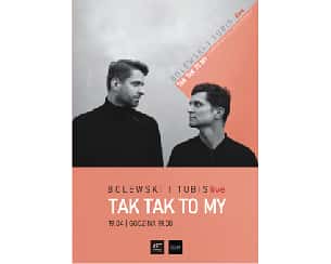 Bilety na koncert Bolewski & Tubis - „Tak…Tak…to My” w Łodzi - 19-04-2024
