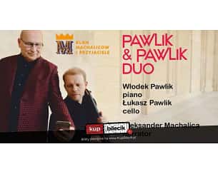 Bilety na spektakl Pawlik & Pawlik Duo - Festiwal Klan Machaliców i Przyjaciele - Zielona Góra - 18-04-2024