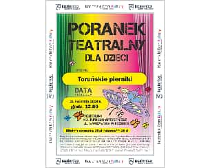 Bilety na koncert Toruńskie pierniki - poranek teatralny w Kozienicach - 21-04-2024