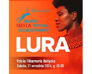 Bilety na LURA - Gdańsk Siesta Festival. Czujesz Klimat?