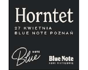 Bilety na koncert Horntet | cykl Nowi Mistrzowie w Poznaniu - 27-04-2024
