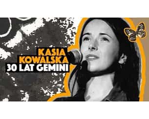 Bilety na koncert KASIA KOWALSKA - 30 LAT GEMINI w Suwałkach - 05-10-2024