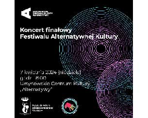 Bilety na Koncert finałowy Festiwalu Alternatywnej Kultury