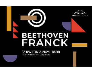 Bilety na koncert BEETHOVEN | FRANCK w Warszawie - 13-04-2024