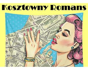 Bilety na spektakl Jan Brzechwa, Marian Hemar KOSZTOWNY ROMANS Komedia dla raczej dorosłych - Gliwice - 17-04-2024