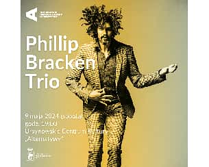 Bilety na koncert Phillip Bracken Trio w Warszawie - 09-05-2024