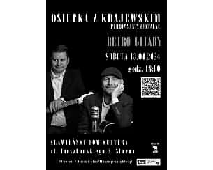Bilety na koncert Retro gitary Osiecka z Krajewskim, czyli podróż sentymentalna w Sławnie - 13-04-2024