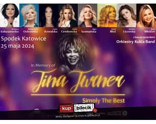 Bilety na koncert In Memory Of Tina Turner - Simply The Best w Katowicach - 25-05-2024