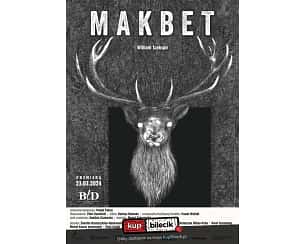 Bilety na spektakl Makbet - BTD - Spektakl w reżyserii Pawła Palcata - Koszalin - 05-04-2024