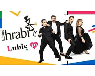 Bilety na koncert Kabaret Hrabi - Lubię to! w Ełku - 11-07-2024